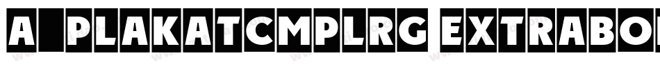 a_PlakatCmplRg ExtraBold字体转换